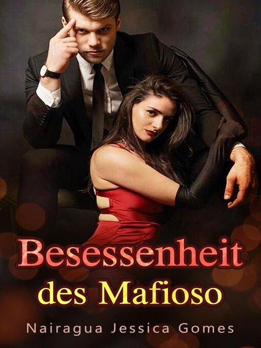 Title details for Besessenheit des Mafioso by Nairagua Jessica Gomes - Wait list